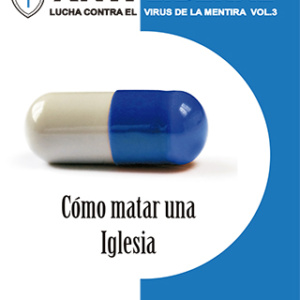 Antiliberal Vol. 3: Cómo matar una iglesia