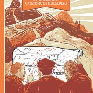 En busca del consuelo: La historia del Catecismo de Heidelberg