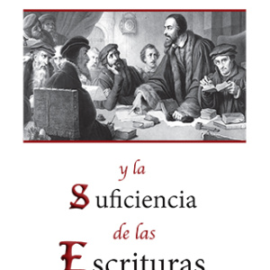 Juan Calvino y la Suficiencia de las Escrituras