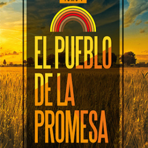El pueblo de la promesa, Tomo 1