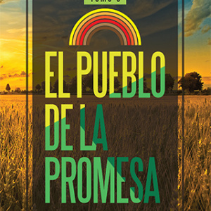 El pueblo de la promesa, Tomo 3