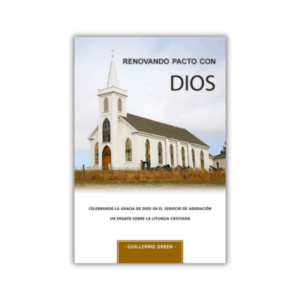 Renovando Pacto con Dios