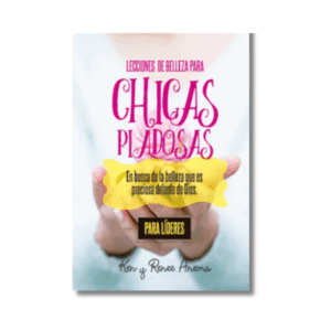 Lecciones de Belleza para Chicas Piadosas (líderes)