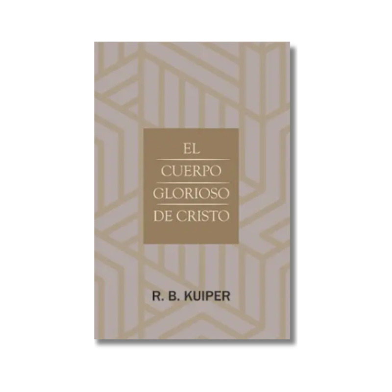 El Cuerpo Glorioso de Cristo