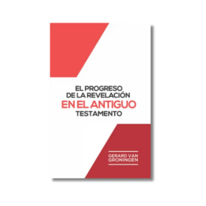 El progreso de la revelación en el A.T.