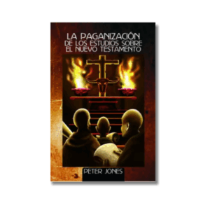 La paganización de los estudios sobre el Nuevo Testamento