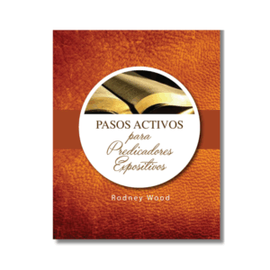 Pasos Activos para Predicadores Expositivos