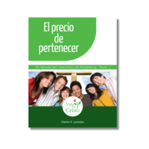 El precio de pertenecer: Un estudio del Catecismo de Heidelberg, Parte 1