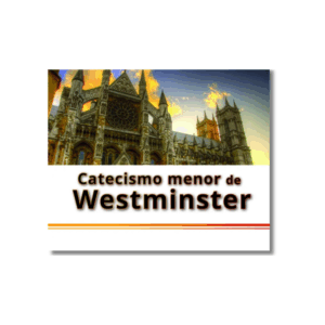 Catecismo Menor de Westminster