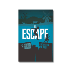 El Escape: las aventuras de tres niños perseguidos